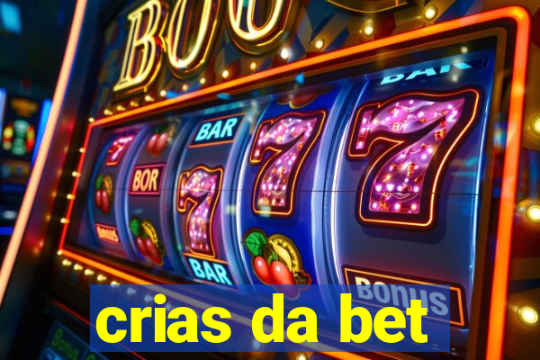 crias da bet