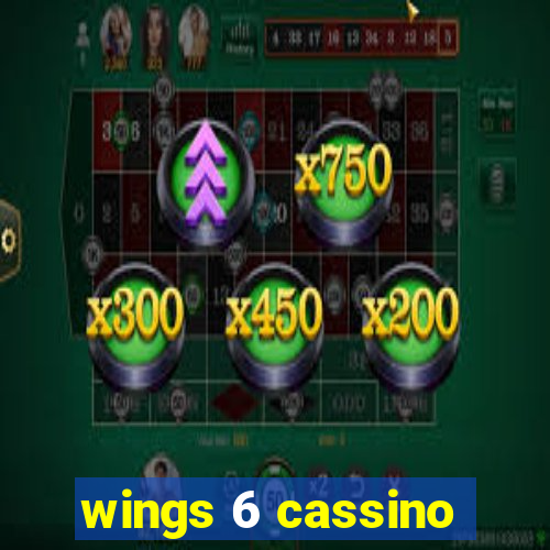 wings 6 cassino