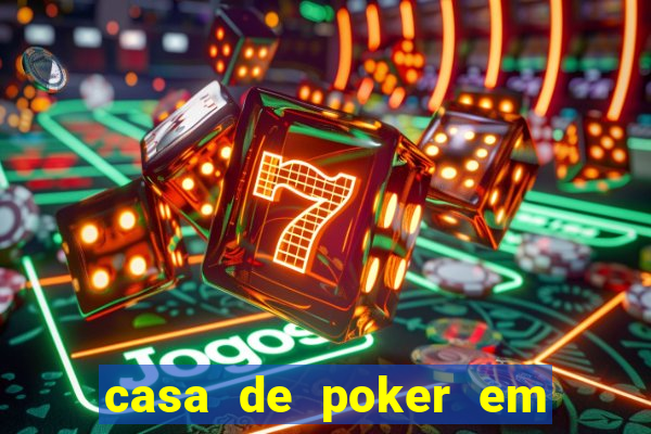 casa de poker em vila velha