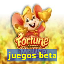 juegos beta