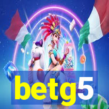 betg5