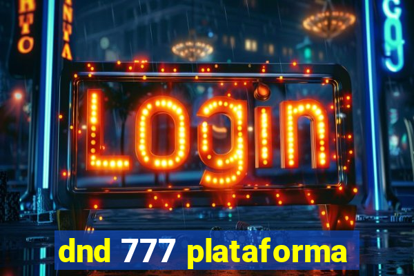 dnd 777 plataforma