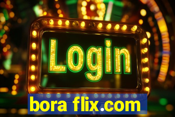 bora flix.com