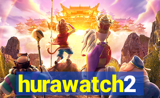 hurawatch2