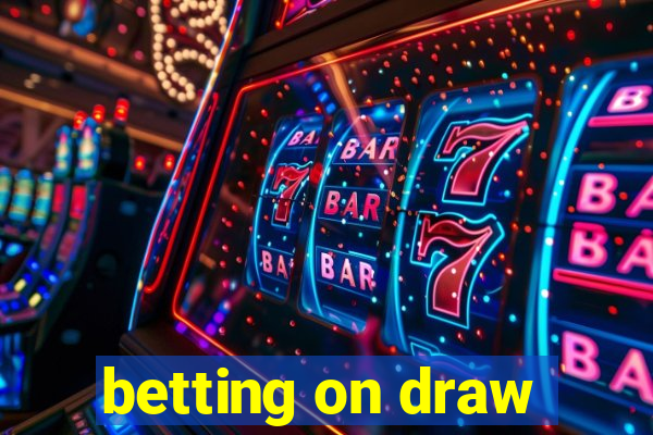 betting on draw