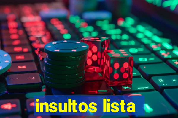 insultos lista