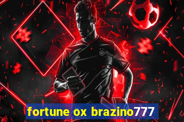 fortune ox brazino777