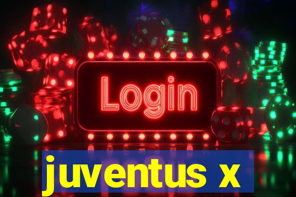 juventus x