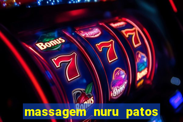 massagem nuru patos de minas