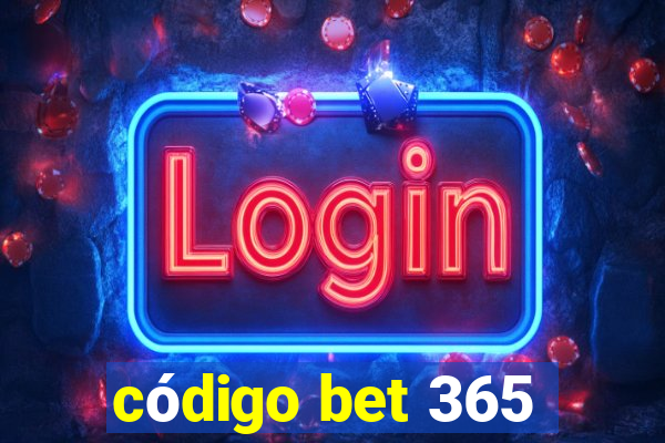 código bet 365