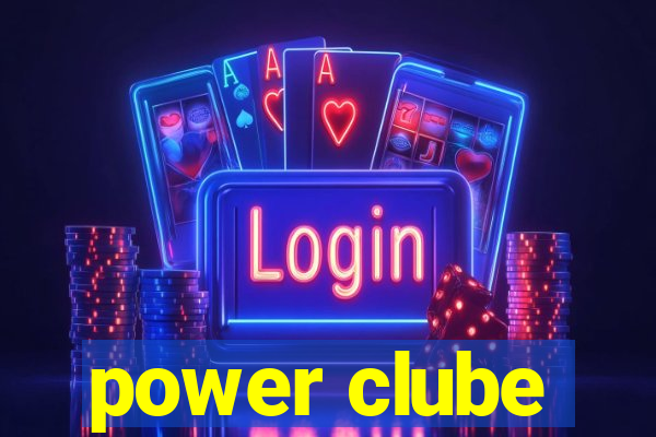 power clube