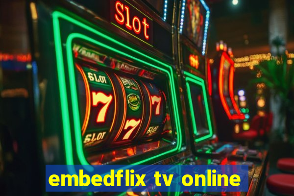 embedflix tv online