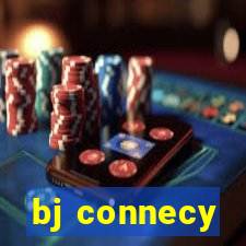 bj connecy