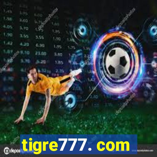 tigre777. com