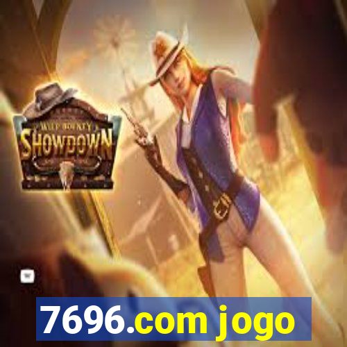 7696.com jogo