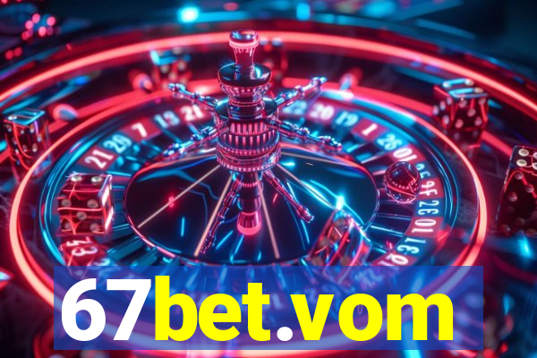 67bet.vom