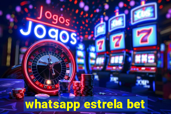 whatsapp estrela bet