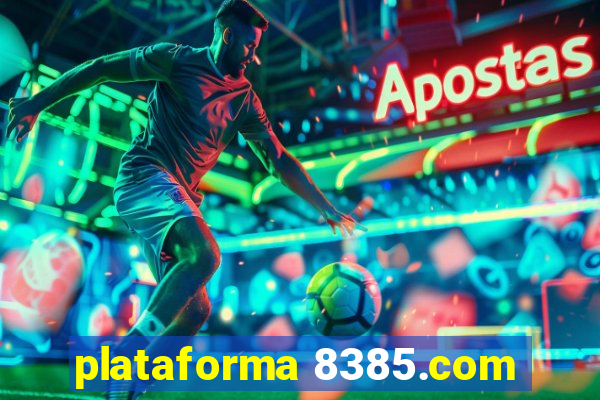 plataforma 8385.com