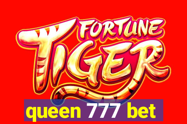 queen 777 bet