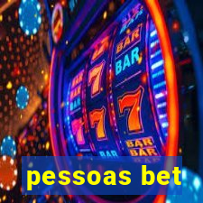 pessoas bet