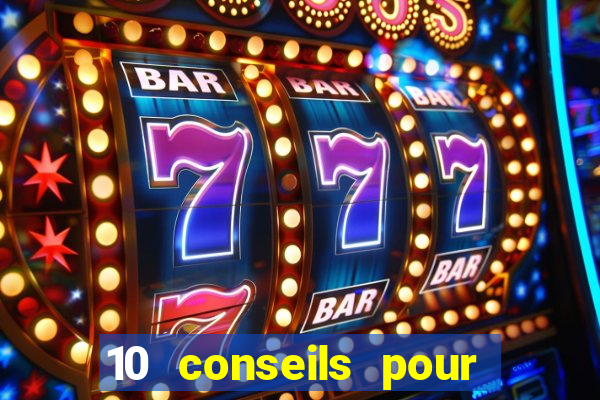 10 conseils pour une premiere visite au casino