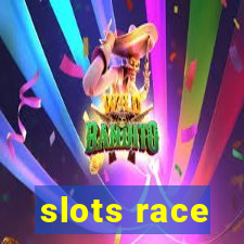 slots race