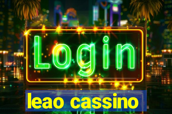 leao cassino