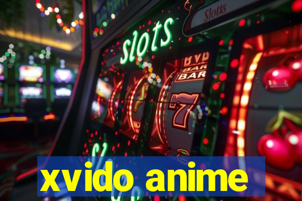 xvido anime