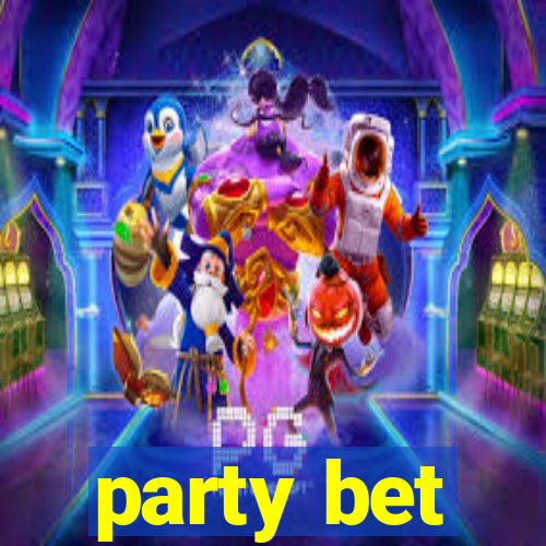 party bet