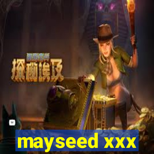 mayseed xxx