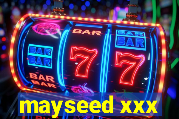 mayseed xxx