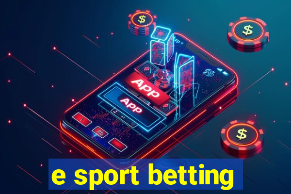 e sport betting