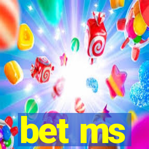 bet ms