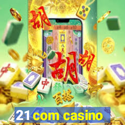 21 com casino