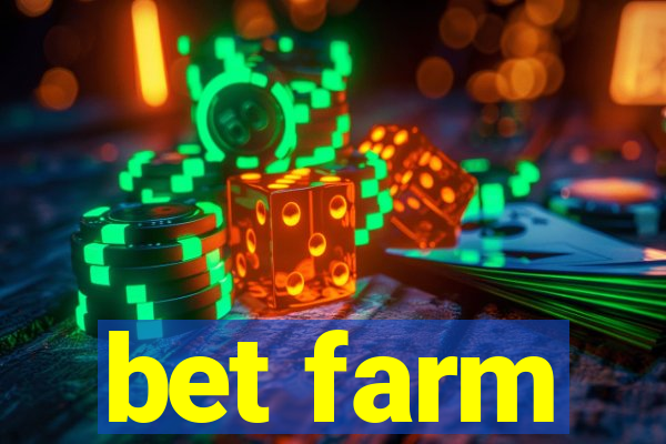 bet farm