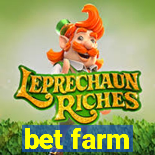 bet farm