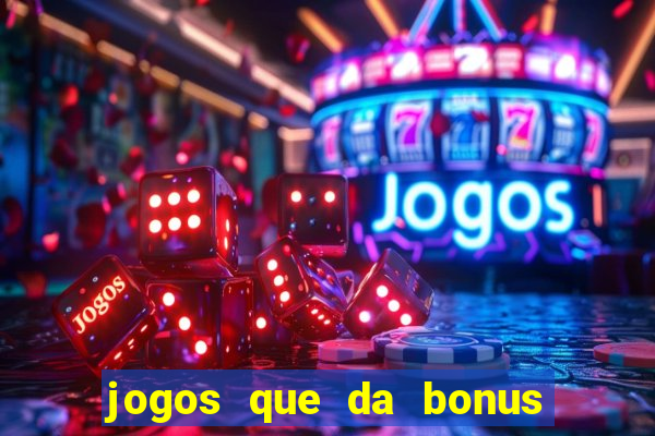 jogos que da bonus sem depósito