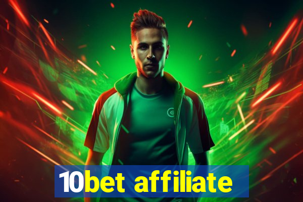 10bet affiliate