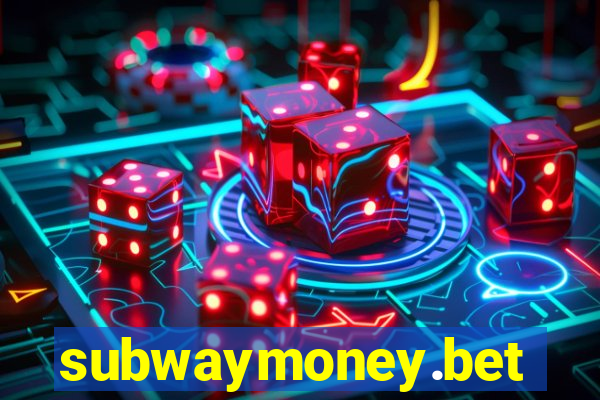 subwaymoney.bet