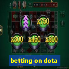 betting on dota