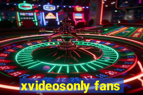 xvideosonly fans