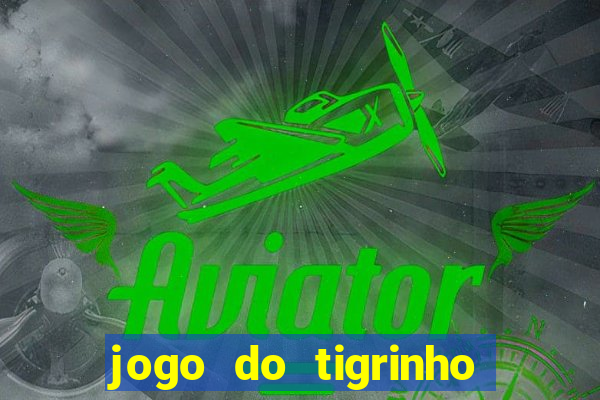 jogo do tigrinho grátis com b?nus de cadastro