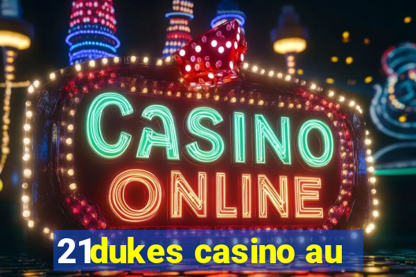 21dukes casino au