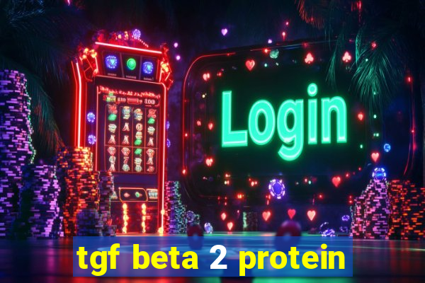 tgf beta 2 protein