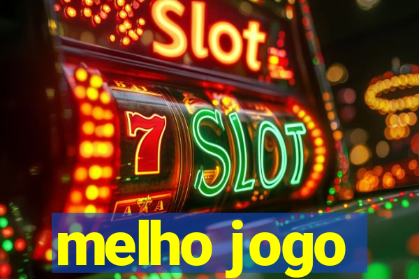 melho jogo