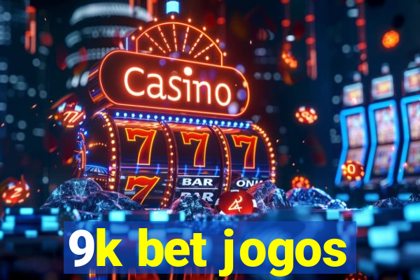 9k bet jogos