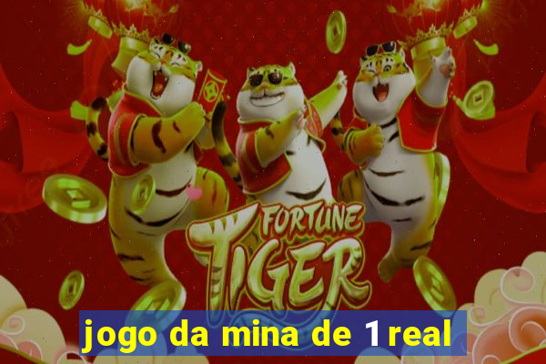 jogo da mina de 1 real