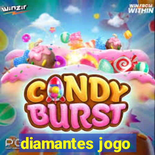 diamantes jogo