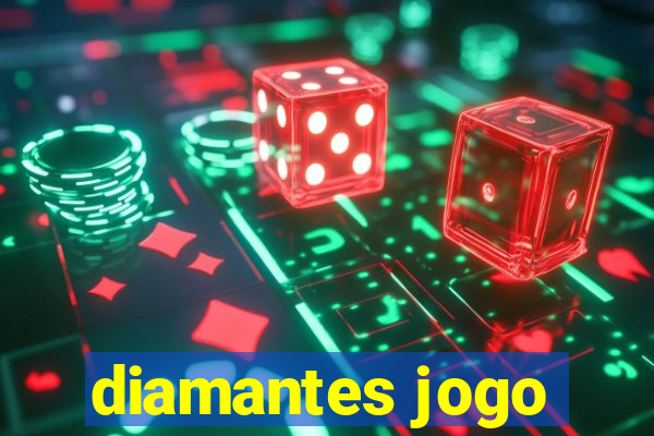 diamantes jogo