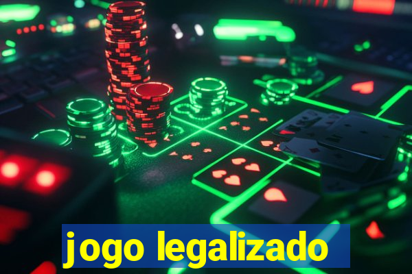 jogo legalizado